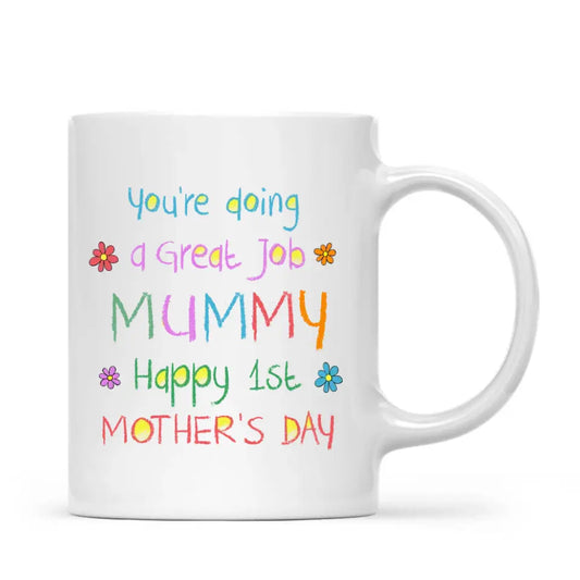 Happy 1st Mother's Day Mug